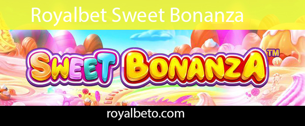 Royalbet sweet bonanza slot oyunuyla dikkatleri üzerine çekmektedir.