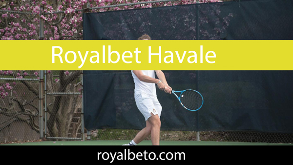 Royalbet havale ile para yatırma ve para çekme şansı tanımaktadır.