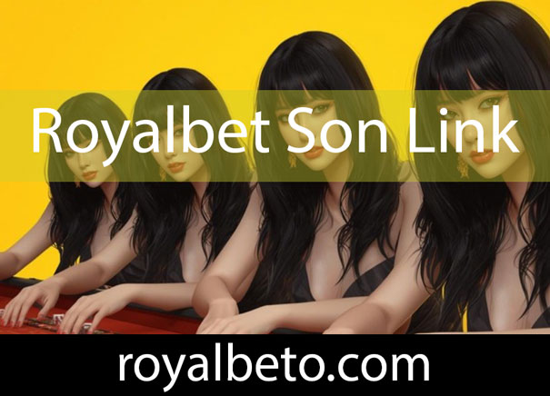 Royalbet son link vesilesiyle coşkuyu topta konumlandıran düzeydedir.