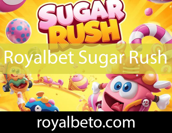 Royalbet sugar rush oyununu güvenle sunmaktadır.
