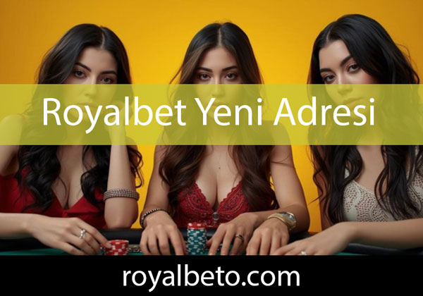 Royalbet yeni adresi aracılığıyla efektifçe formattadır.